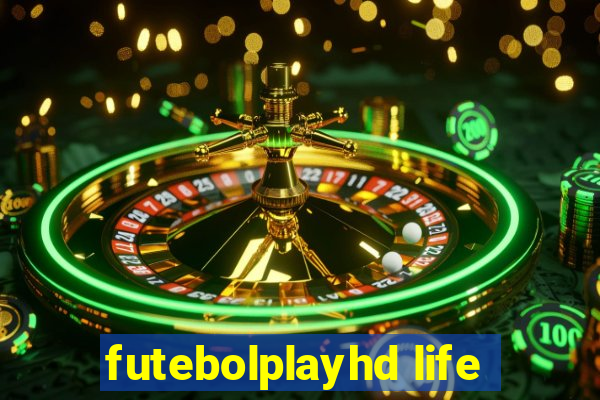 futebolplayhd life